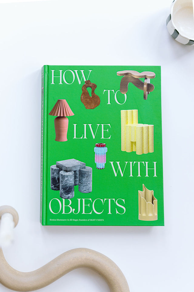 How To Live With Objects